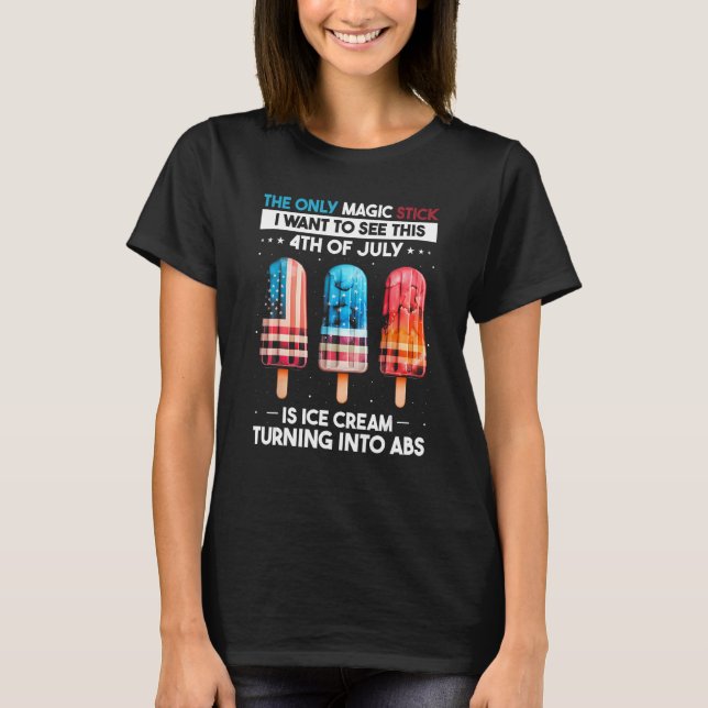 4th of July Popsicle Quote for US Flag Ice Cream 1 T Shirt (Framsida)