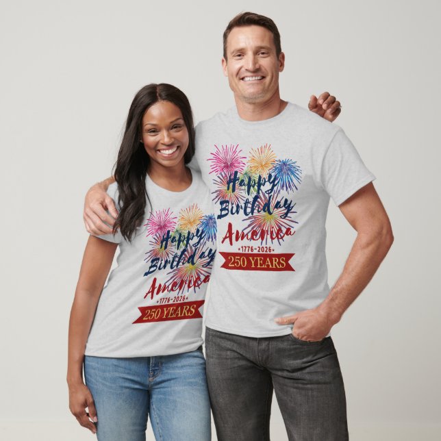 4th of July USA 250th Happy Birthday America T Shirt (Unisex)
