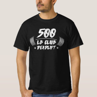 500LB Klubb Dödlyft T Shirt