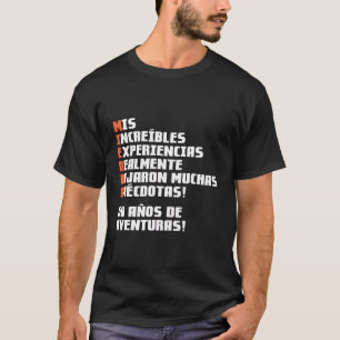 50 Aã±Os De Aventuras T Shirt