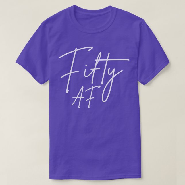 50 AF I Birthday Gift T Shirt (Design framsida)