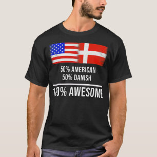50 amerikanska 50 danska 100 Fantastisk-gåva för d T Shirt