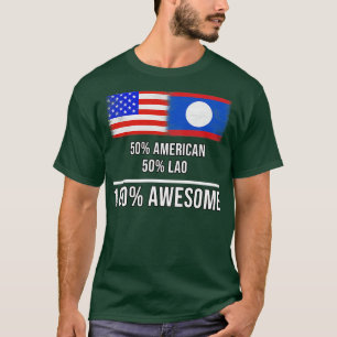 50 amerikanska 50 lao 100 Fantastisk-gåva till Lao T Shirt