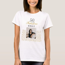 50 and Fabulous Gold Glitter Photo 50th Birthday T Shirt