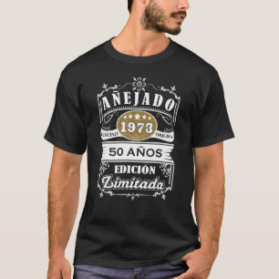 50 Años Camisa de Cumpleaños 50 1973 Original Añej T Shirt