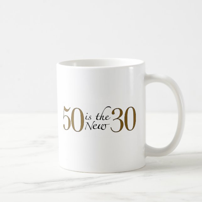 50 är de nya 30na kaffemugg (Höger)