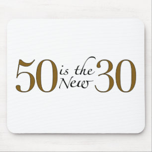 50 är de nya 30na musmatta
