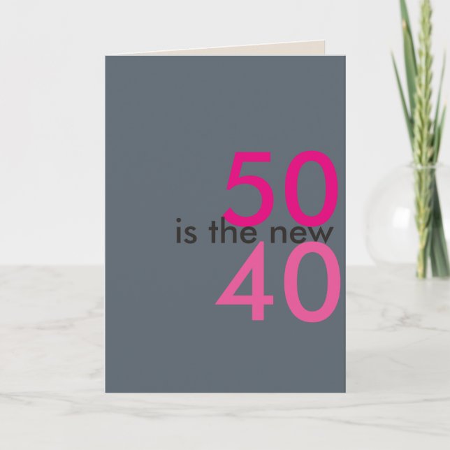 50 är den nya 40-tråden för födelsedagskort kort (Framsida)