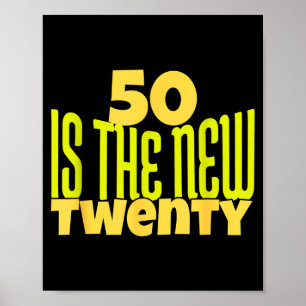 50 är det nya tjugo rolig 50-årsdag 50 år poster