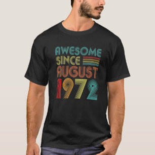 50 år gamla gåvor Fantastisk sedan augusti 1972 50 T Shirt