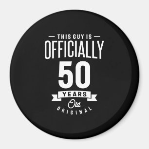 50 år gammal - 50:e födelsedagspressen - Funny Gif Magnet
