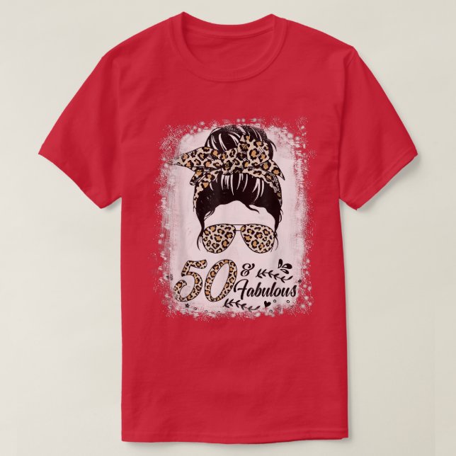 50 år gammal Fabulous Messy Bun Leopard 50:e födse T Shirt (Design framsida)