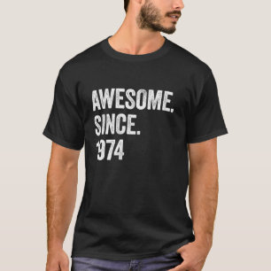 50 år gammal Fantastisk sedan 1974, 50:e födelseda T Shirt