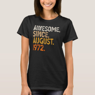 50 år gammal Fantastisk sedan augusti 1972 50:e fö T Shirt