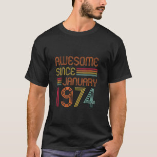 50 år gammal Fantastisk sedan januari 1974 50 år B T Shirt