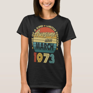 50 år gammal Fantastisk sedan mars 1973 50:e födel T Shirt
