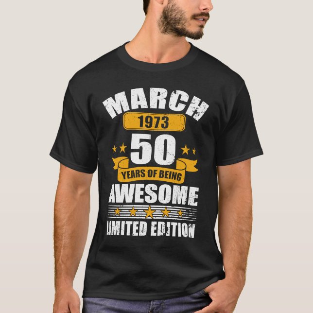 50 år gammal mars 1973 50:e födelsedagen 2 t shirt (Framsida)