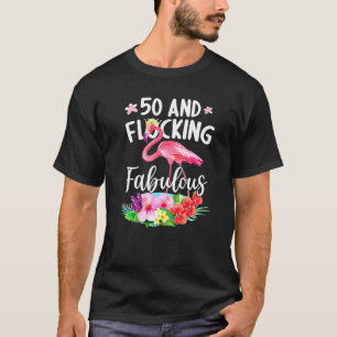 50 år gammal och flockande Flamingo Girl B T Shirt