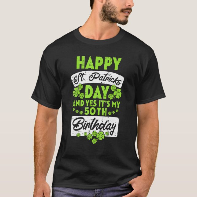 50 år gammal St patricks day min femtionde födelse T Shirt (Framsida)