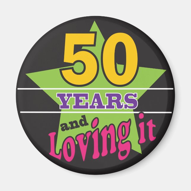 50 år och lång tid! | 50:e födelsedagen magnet (Framsidan)