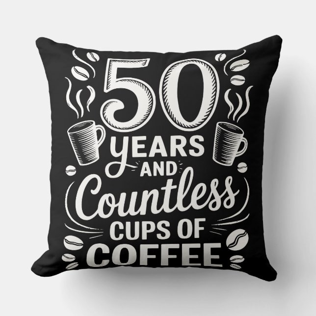 50 år och otaliga koppar kaffe  kudde (Framsida)