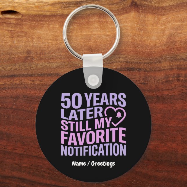50 år senare fortfarande min favoritnotifikation nyckelring (Framsida)
