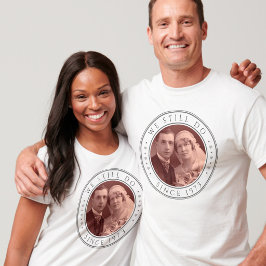 50-års bröllopsdag Vi gör fortfarande anpassade fo T Shirt