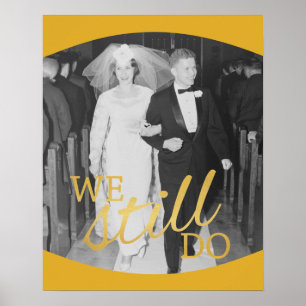 50-års bröllopsjubileumsfoto - Vi gör det fortfara Poster