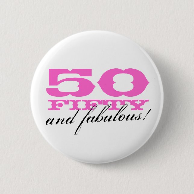 50-års födelsedagsbutton | 50 och fantastisk! knapp (Framsida)