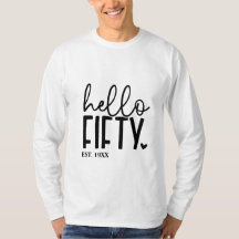 50-års födelsedagspresent Hej femtio T-shirt