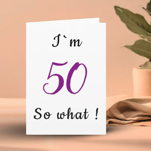 50-årsdag Roligt jag är 50 så vad Motivational Kort