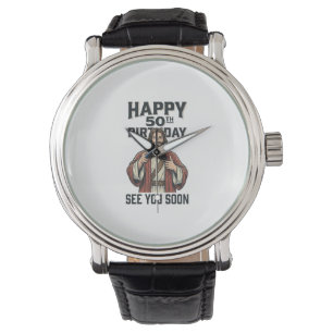 50-årsdag Se Dig Snart Religiös Humor Design_ Armbandsur
