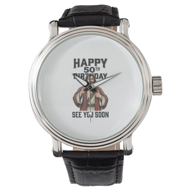 50-årsdag Se Dig Snart Religiös Humor Design_ Armbandsur (Framsida)