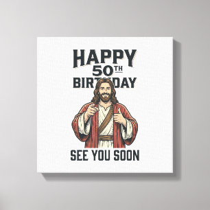 50-årsdag Se Dig Snart Religiöst Humor Design_ Canvastryck