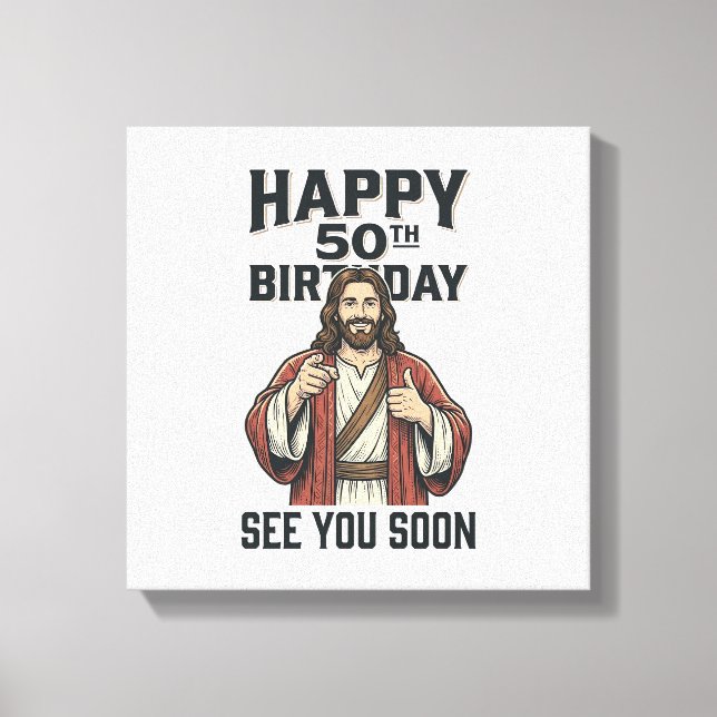 50-årsdag Se Dig Snart Religiöst Humor Design_ Canvastryck (Framsida)
