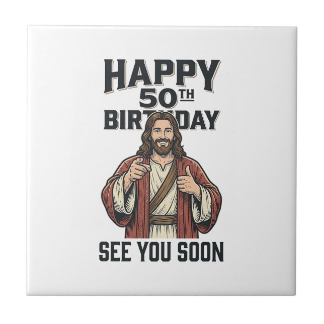 50-årsdag Se Dig Snart Religiöst Humor Design_ Kakelplatta (Framsidan)