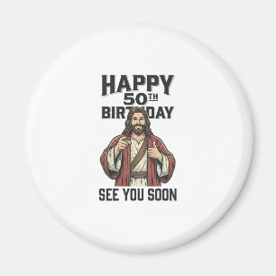 50-årsdag Se Dig Snart Religiöst Humor Design_ Magnet