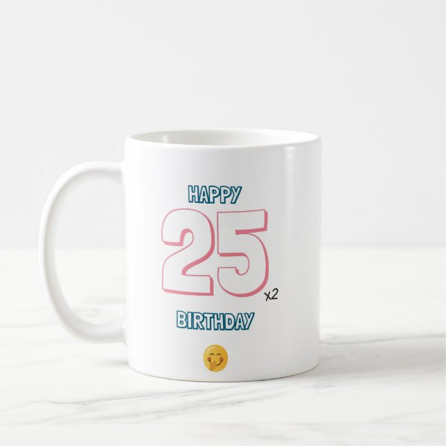 50-årsdagen för dem som känner sig som 25 kaffemugg (Vänster)