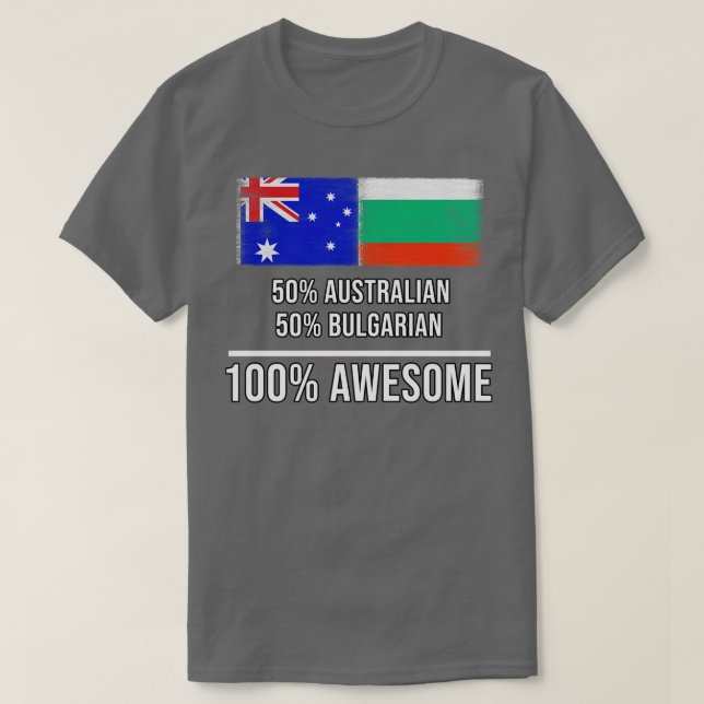 50 australiska 50 bulgariska 100 Fantastisk-gåva t Shirt (Design framsida)