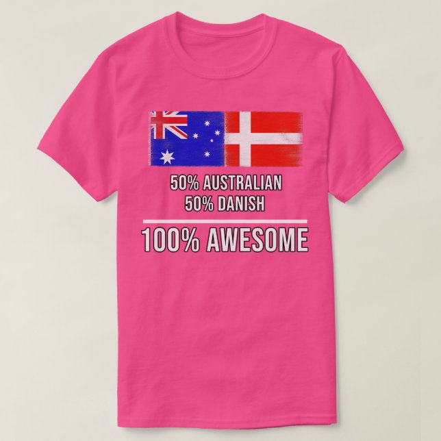 50 australiska 50 danska 100 Fantastisk-gåva för D T Shirt (Design framsida)