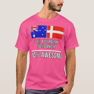 50 australiska 50 danska 100 Fantastisk-gåva för D T Shirt