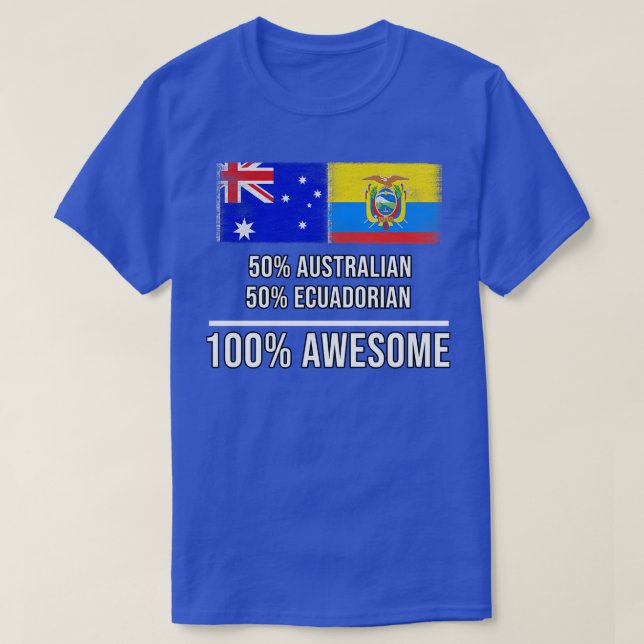 50 australiska 50 ecuadorianska 100 Fantastisk-gåv T Shirt (Design framsida)