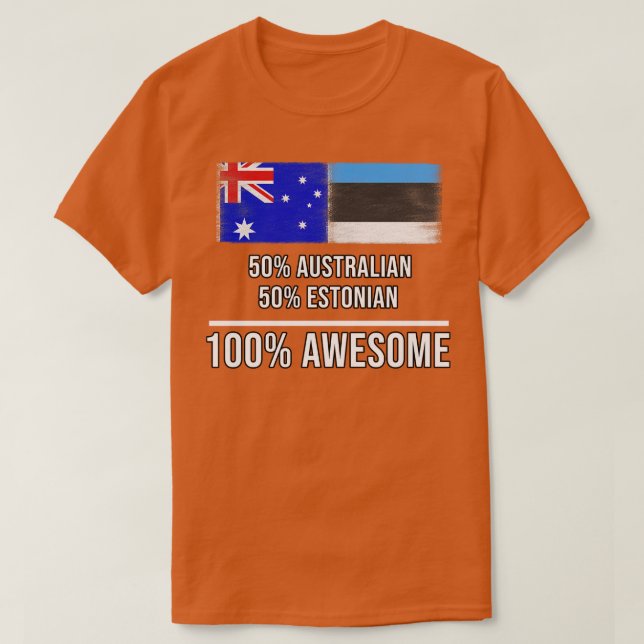 50 australiska 50 estniska 100 Fantastisk-gåva för T Shirt (Design framsida)