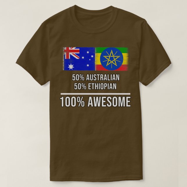 50 australiska 50 etiopiska 100 Fantastisk-gåva fö T Shirt (Design framsida)