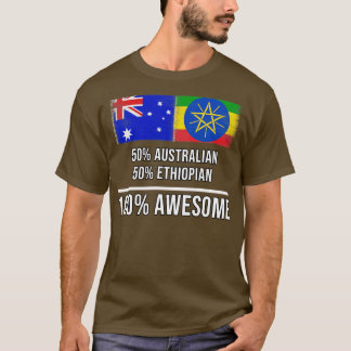 50 australiska 50 etiopiska 100 Fantastisk-gåva fö T Shirt
