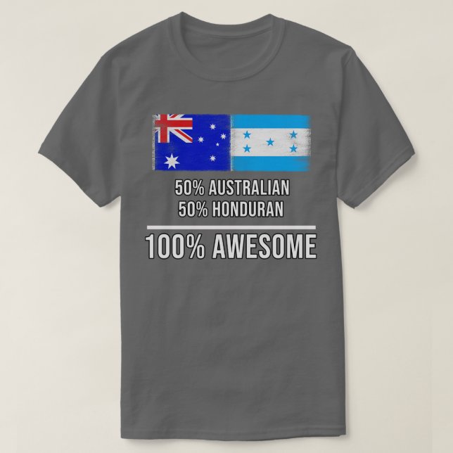 50 australiska 50 Honduran 100 Fantastisk Gift for T Shirt (Design framsida)