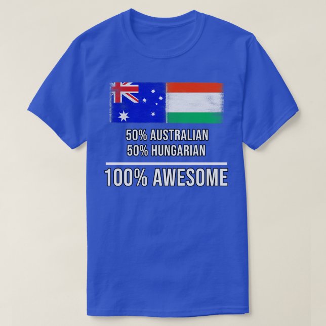 50 australiska 50 ungerska 100 Fantastisk-gåva til T Shirt (Design framsida)