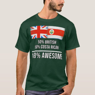 50 brittiska 50 Costa Rican 100 Fantastisk Gift fo T Shirt