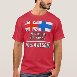50 brittiska 50 finska 100 Fantastisk-gåva till fi T Shirt