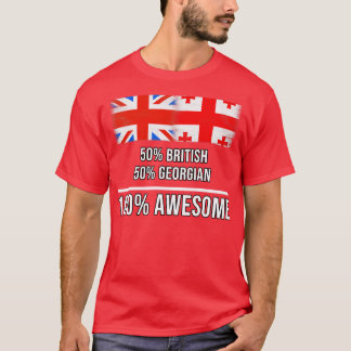 50 brittiska 50 georgiska 100 Fantastisk-gåva för T Shirt